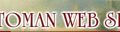 OTTOMAN WEB SITE - 700th Anniversary of the Ottoman Empire